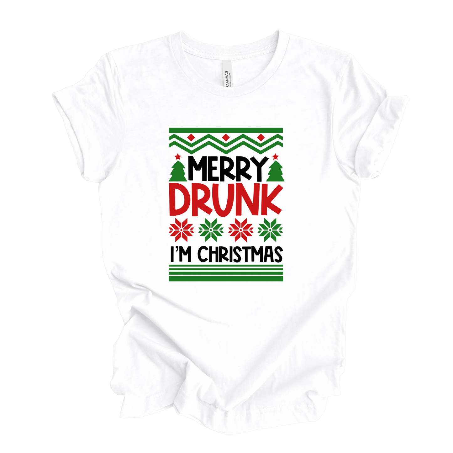 Merry Drunk I'm Christmas