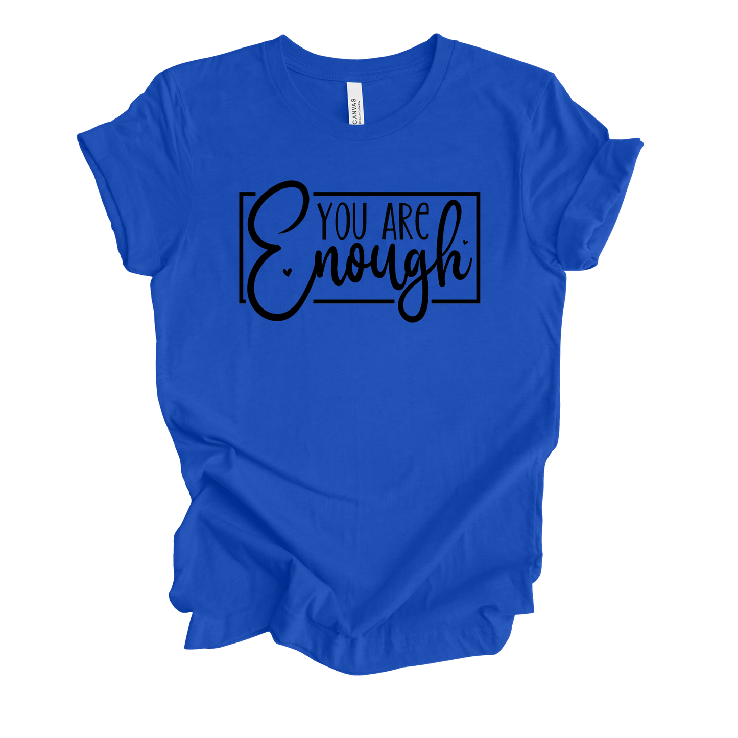 You Are Enough