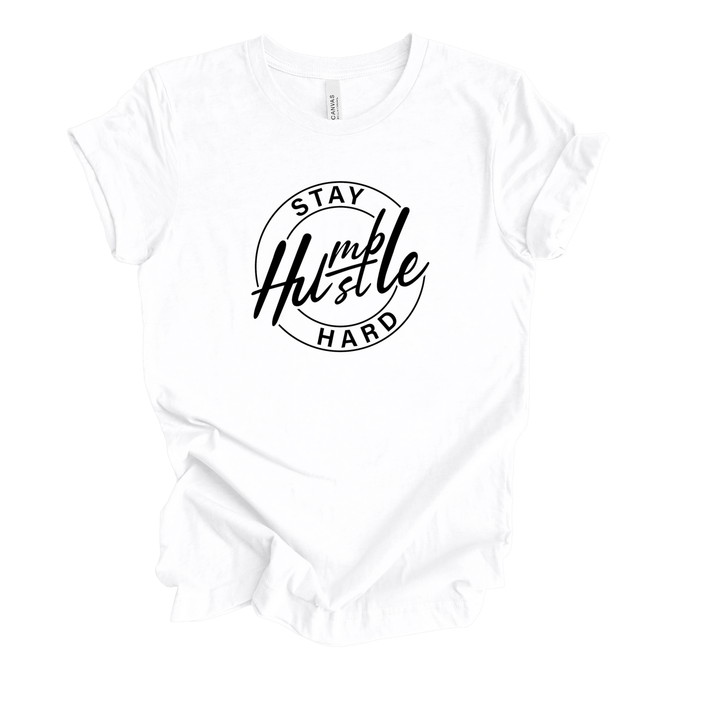 Stay Humble Hustle Hard