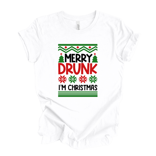 Merry Drunk I'm Christmas
