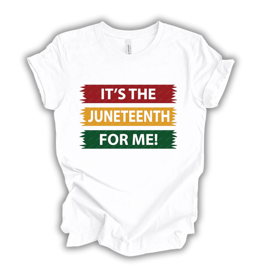 It's the Juneteenth for Me