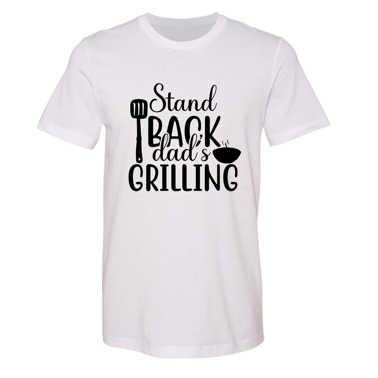 Stand Back Dad's Grilling