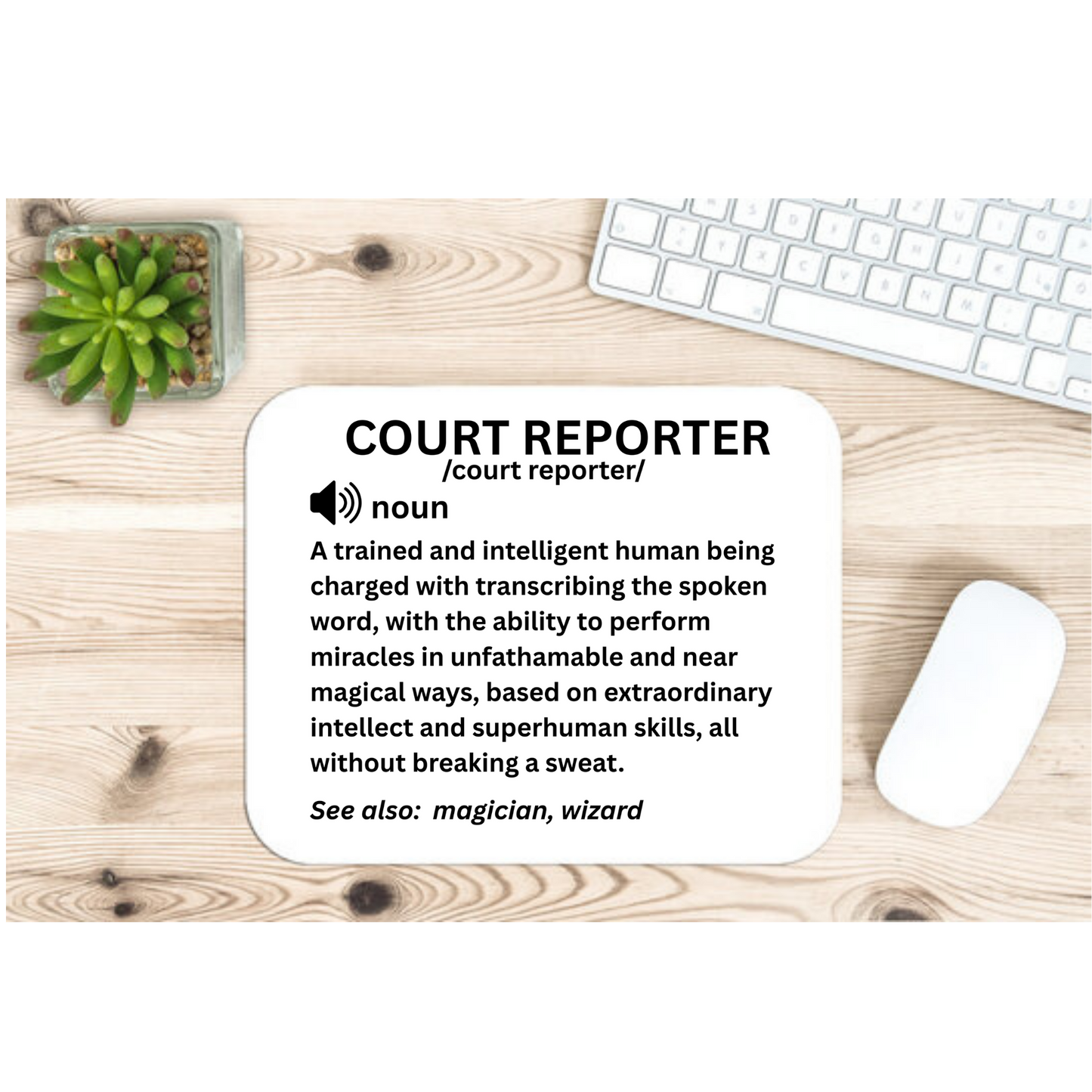 Definition of Court Reporter Mouse Pad
