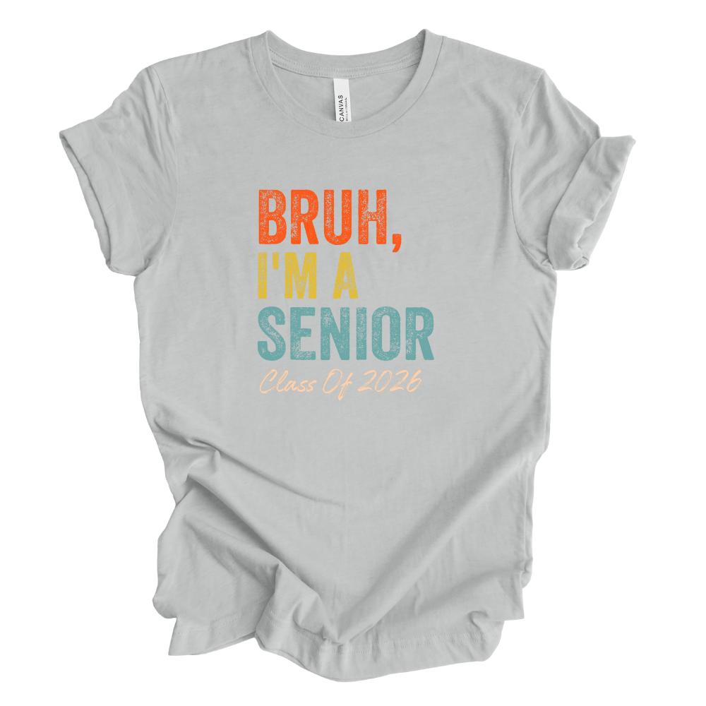 Bruh, I'm a Senior
