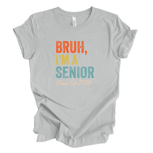 Bruh, I'm a Senior