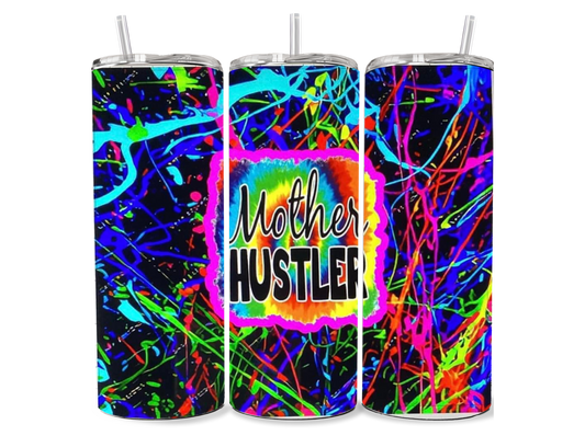 Mother Hustler 20 oz Tumbler